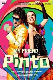 My Friend Pinto Movie Free Download (2011) – Hindi Dubbed Full HD