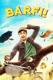 Barfi Movie Free Download(2012) – Hindi Dubbed