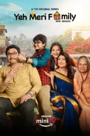 Yeh Meri Family Web Series Free Download (2024)-Hindi Season 3 Complete