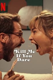 Kill Me If You Dare Movie Free Download (2024)- Hindi Dubbed Netflix