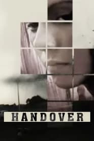 Handover Movie Free Download (2011) – Hindi Dubbed Full HD