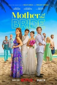 Mother of the Bride Movie Free Download (2024)-Hindi Dubbed Netflix