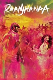 Raanjhanaa Movie Free Download (2013) – Hindi Dubbed Full HD
