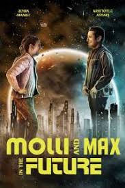 Molli and Max in the Future Movie Free Download (2024)-Unofficial Hindi Dubbed