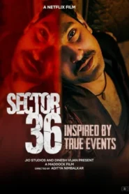 Sector 36 Movie Free Download (2024)-Hindi HD Netflix