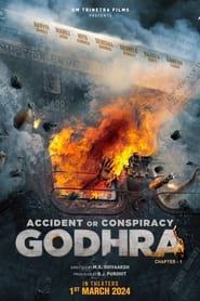 Accident or Conspiracy: Godhra Movie Free Download (2024)-Hindi HD