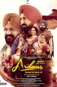 Ardaas Sarbat De Bhalle Di Movie Free Download (2024)-Punjabi HD