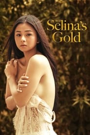 Selinas Gold Movie Free Download (2022)-Unofficial Hindi Dubbed